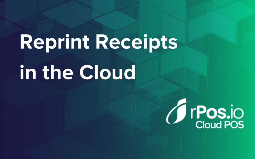 Reprint Receipts in the Cloud